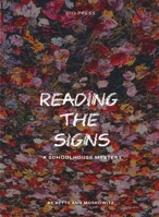 Reading the Signs: A Schoolhouse Mystery 1645041565 Book Cover