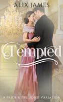 Tempted: A Pride and Prejudice Variation (Heart to Heart Collection) 1957082097 Book Cover