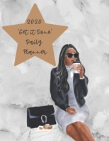 2020 'Get it Done' Daily Planner: 8.5x11 Black Girl Magic Themed 365 Day Calendar and Agenda Book 1653889691 Book Cover