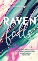 Raven falls: Ein verbotener Liebesroman 3746063388 Book Cover