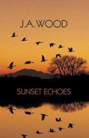 Sunset Echoes 0880196068 Book Cover