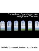 Die wahren Grundlagen des religiösen Friedens 1113596864 Book Cover