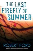 The Last Firefly of Summer 1535132027 Book Cover