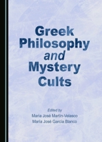 Greek Philosophy and Mystery Cults 1443888303 Book Cover