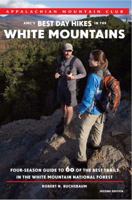 AMC's Best Day Hikes in the White Mountains, 2nd: Four-Season Guide to 60 of the Best Trails in the White Mountain National Forest 1934028436 Book Cover