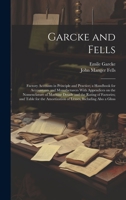 Garcke and Fells: Factory Accounts in Principle and Practice; a Handbook for Accountants and Manufacturers With Appendices on the Nomenclature of ... of Leases, Including Also a Gloss 102079058X Book Cover
