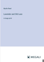 Lavender and Old Lace: in large print 3387010761 Book Cover