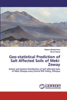 Geo-statistical Prediction of Salt Affected Soils of Meki-Zeway 6202554290 Book Cover