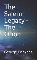 The Salem Legacy - The Orion B0863TM7SV Book Cover