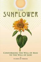 The Sunflower: Conforming the Will of Man to the Will of God 0884654605 Book Cover
