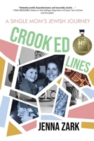 Crooked Lines: A Single Mom's Jewish Journey 1646637488 Book Cover