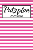 Putzplan 2019 / 2020: Haushaltsplaner 2019 2020 | Putzplan A5, Haushaltskalender, Timer, Uni Planer (German Edition) 1688771174 Book Cover