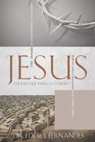 JESUS O JUDEU QUE NUNCA CONHECI: Reflexões sobre a desconexão entre cristãos e judeus B09JJ5KFXM Book Cover