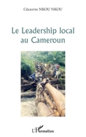 Le leadership local au Cameroun 2296559808 Book Cover