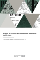 Bulletin de l'Amicale des instituteurs et institutrices de l'Ardèche 2418089959 Book Cover