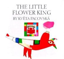 The Little Flower King 0887082211 Book Cover