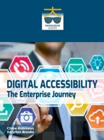 Digital Accessibility: The Enterprise Journey B0F35TTKXH Book Cover