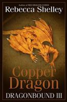 Copper Dragon 1490526293 Book Cover