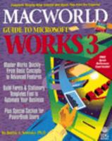 Macworld: Guide to Microsoft Works 3 (MacWorld Guide to Microsoft Works 3) 1878058428 Book Cover