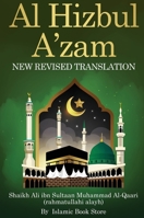 Al Hizbul Azam: New Revised Translation - From Original Sources - Including 40 Durood, Salaam and Manzil 8137643567 Book Cover