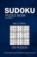 Sudoku Puzzle Book Volume 2: 200 Puzzles for Beginners and Experienced Sudoku Puzzlers 1533694915 Book Cover