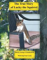 Lucky The Squirrel 148176134X Book Cover