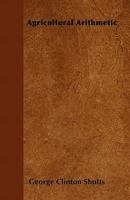 Agricultural Arithmetic 1164561405 Book Cover