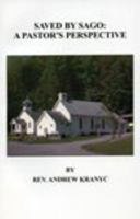 Saved by Sago: A Pastor's Perspective 0870127497 Book Cover