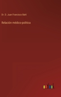 Relaci�n m�dico-politica 336811235X Book Cover