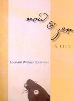 Now & Zen: A Life (A Lynx House Book) 1597660116 Book Cover