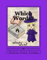 Which Words?: A Study of Homonyms 148235120X Book Cover