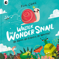 Walter the Wonder Snail 071127682X Book Cover