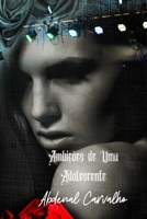 Ambi��es de Uma Adolescente 1006405186 Book Cover