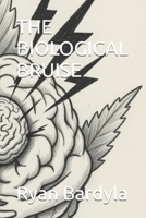 THE BIOLOGICAL BRUISE (THE PENDULUM SWINGS) B0GQPVR29G Book Cover
