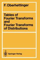 Tables Of Fourier Transforms And Fourier Transforms Of Distributions 3540506306 Book Cover