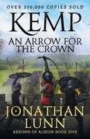 Kemp: An Arrow for the Crown 1804365637 Book Cover
