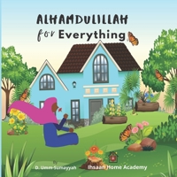 Alhamdulillah for Everything B088BGKYMP Book Cover