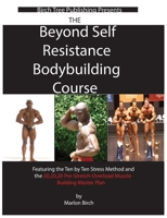 Beyond Self Resistance Bodybuilding Course 0988082101 Book Cover