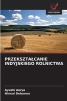 Przeksztalcanie Indyjskiego Rolnictwa (Polish Edition) 6209560784 Book Cover