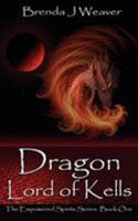 Dragon Lord of Kells (The Empowered Spirits 1) 1601541430 Book Cover