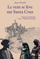 Le vent se lève sur Sant Cruz (Epopée Zaydanide) (French Edition) B0GM5381YB Book Cover