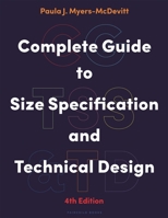 Complete Guide to Size Specification and Technical Design: Spiral 150138435X Book Cover