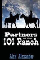 Partners of the 101 Ranch 1481036858 Book Cover