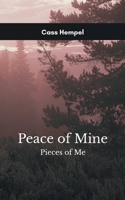 Peace of Mine Pieces of Me 9373140914 Book Cover
