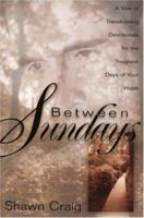 Between Sundays 1878990926 Book Cover