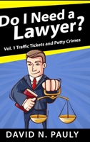 Do I Need A Lawyer Vol. 1 1715410866 Book Cover