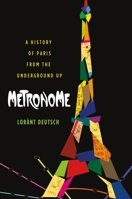 Métronome : L'histoire de France au rythme du métro parisien 125002367X Book Cover