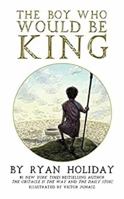 The Boy Who Would Be King 0578810042 Book Cover