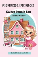 Sweet Emmie Lou, the T1D Warrior (Mighty Kids, Epic Journeys) B0F21VRP2M Book Cover