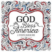 God Bless America: A Patriotic Adult Coloring Book 0735289743 Book Cover